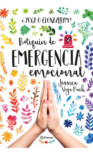 ¿Yoga o clonazepan? Botiquín de emergencia emocion