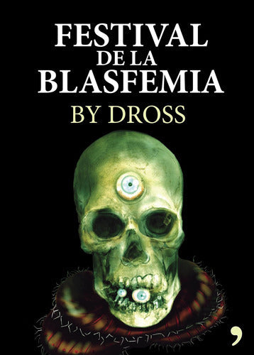 El festival de la blasfemia