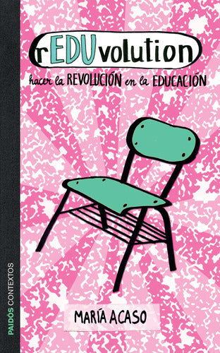 rEDUvolution. Hacer la revolución en la educación