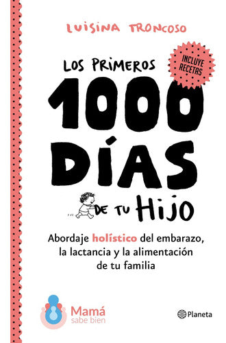 Los primeros 1000 días de tu hijo