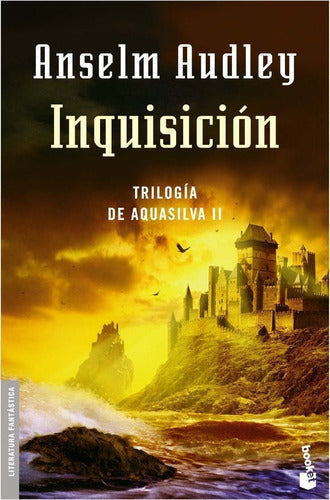 Inquisición. Trilogía Aquasilva II