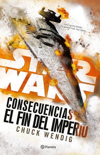 Star Wars Consecuencias El fin del Imperio (novela