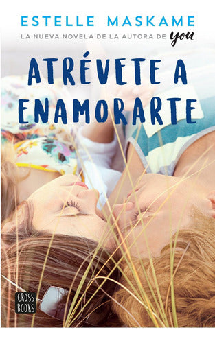 Atrévete a enamorarte