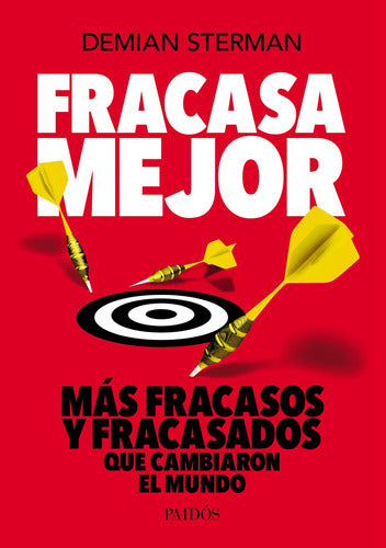 Fracasa mejor