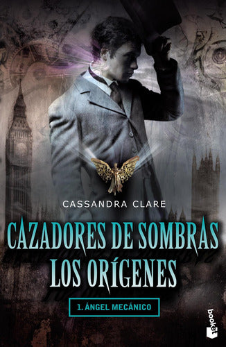 Cazadores de sombras, Los orígenes I