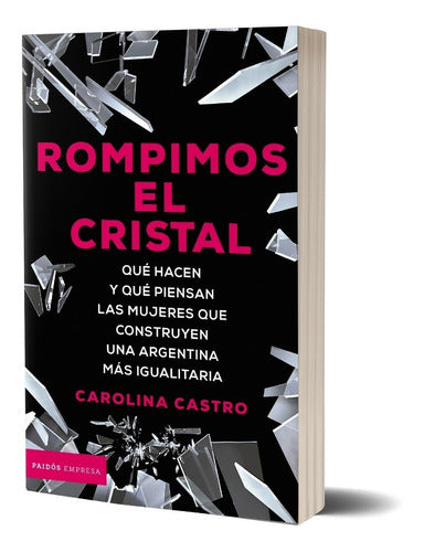 Rompimos el cristal