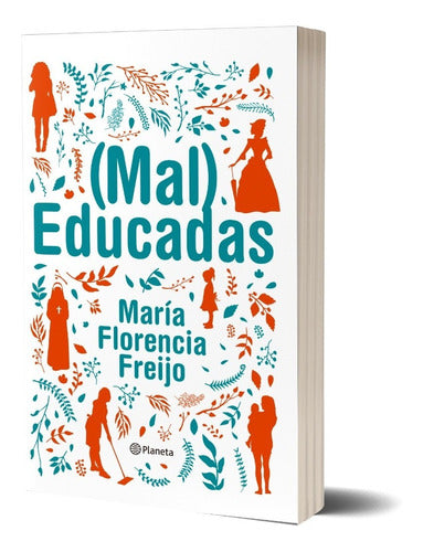 (Mal) Educadas