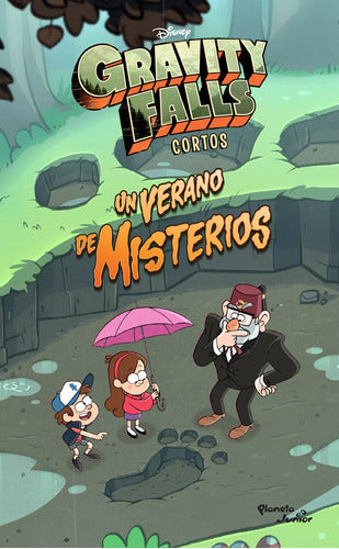 Gravity Falls. Un verano de misterios