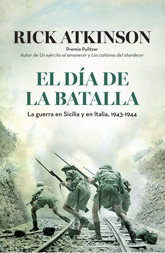 El día de la batalla. La guerra en Sicilia y en It