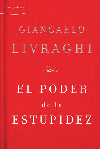 El poder de la estupidez (T)