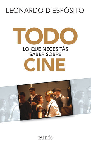 Todo lo que necesitás saber sobre cine