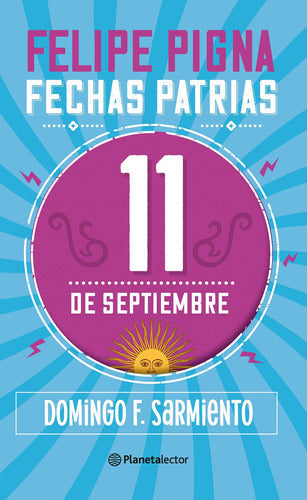 Fechas patrias. 11 de septiembre - Planeta Lector