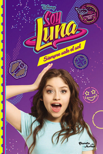 Soy Luna 6. Siempre sale el sol