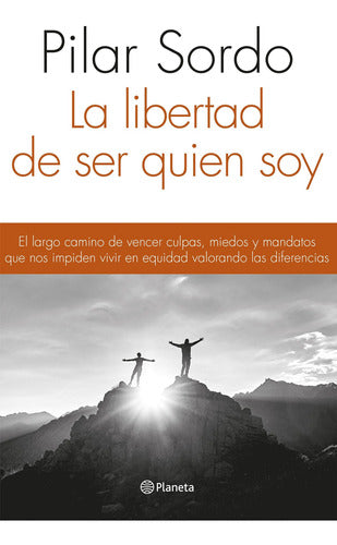 La libertad de ser quien soy