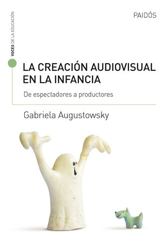 La creación audiovisual en la infancia