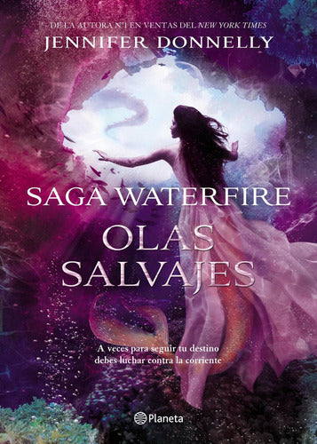 Olas salvajes. Saga Waterfire 2