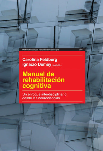 Manual de rehabilitación cognitiva. Un enfoque int