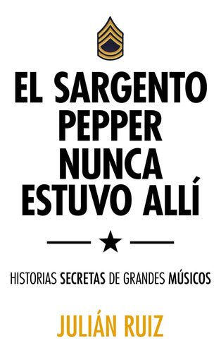 El sargento Pepper nunca estuvo allí