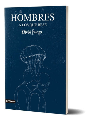 Hombres a los que besé