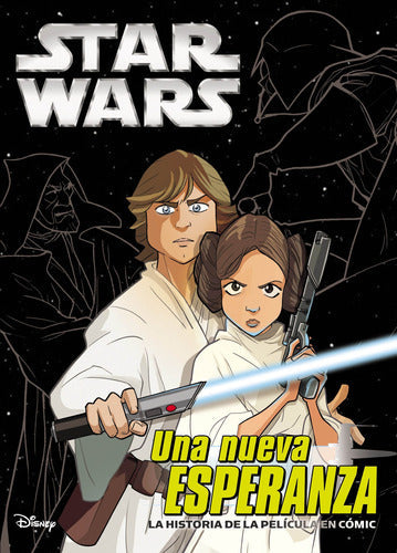 Star Wars. Episodio IV. Una nueva esperanza