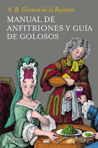 Manual de anfitriones y guía de golosos