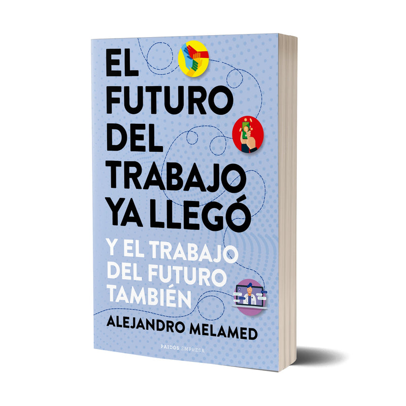 El futuro del trabajo ya llegó