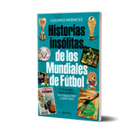 Historias insólitas de los mundiales de fútbol (NE)