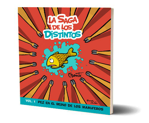 La saga de los distintos. Vol. 1 Pez en el reino de los mamíferos